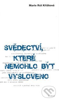 Svědectví, které nemohlo být vysloveno