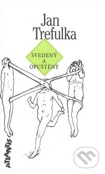 Svedený a opuštěný