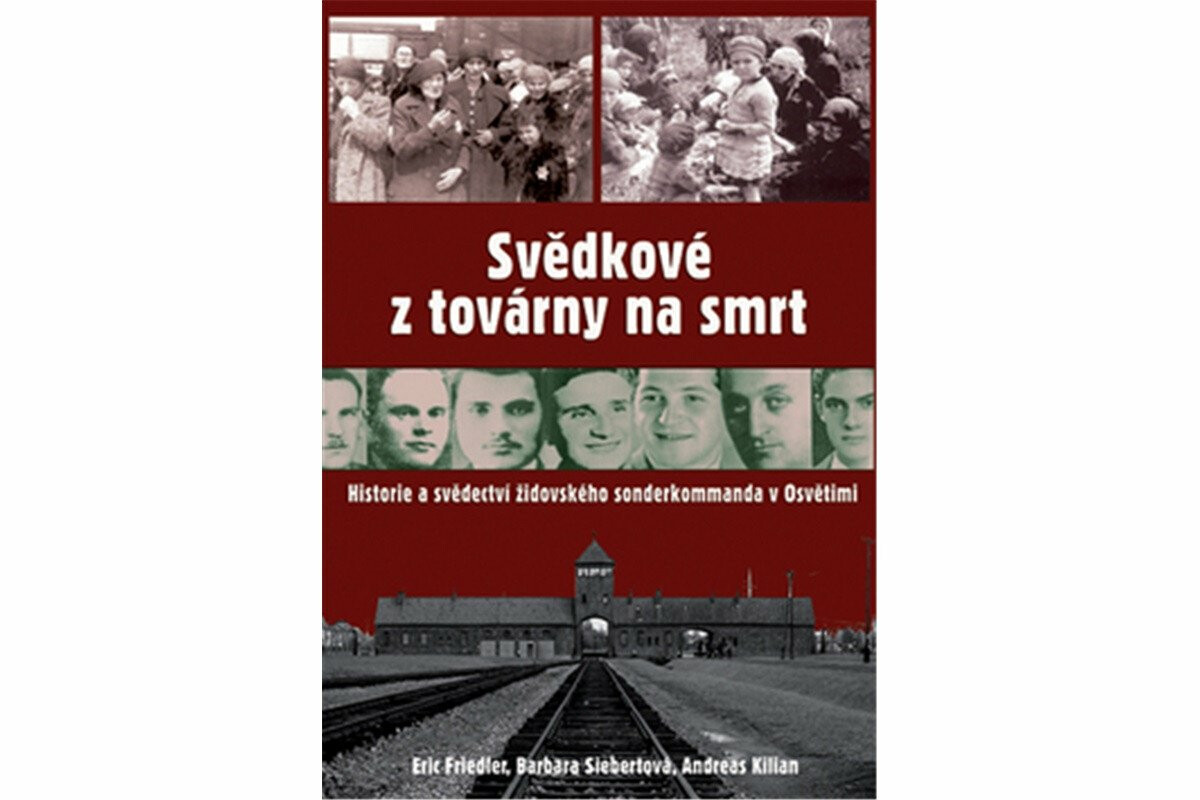 Svědkové z továrny na smrt - Friedler, Siebertová, Kilian