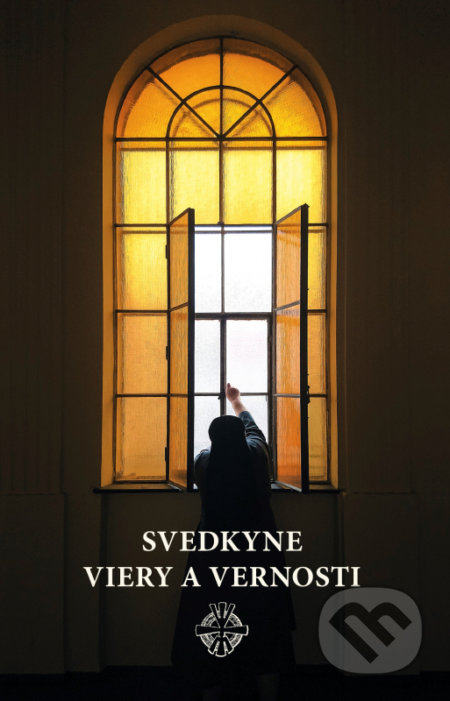 Svedkyne viery a vernosti - kniha z kategorie Životopisy