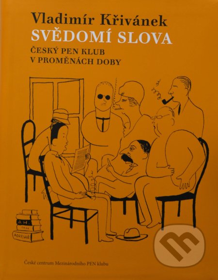 Svědomí slova (Český Pen klub v proměnách doby)