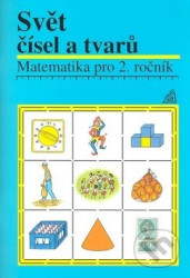 Matematika pro 2. roč. ZŠ Svět čísel a tvarů - Učebnice