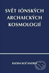 Svět iónských archaických kosmologií