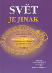 Svět je jinak (Sdělení o podstatě světa a všeho hmotného v něm) - kniha z kategorie Spiritualita
