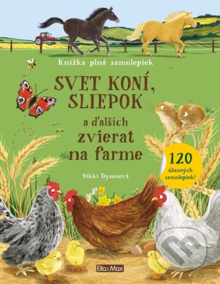 Svet koní, sliepok a ďalších zvierat na farme