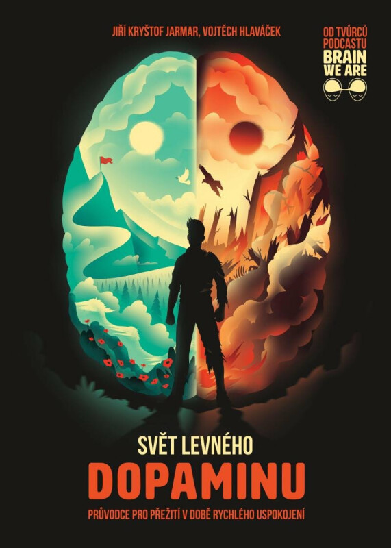 Svět levného dopaminu - Jiří Kryštof Jarmar, Vojtěch Hlaváček