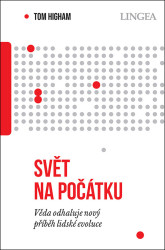 Svět na počátku (Věda odhaluje nový příběh lidské evoluce) - kniha z kategorie Odborné a naučné