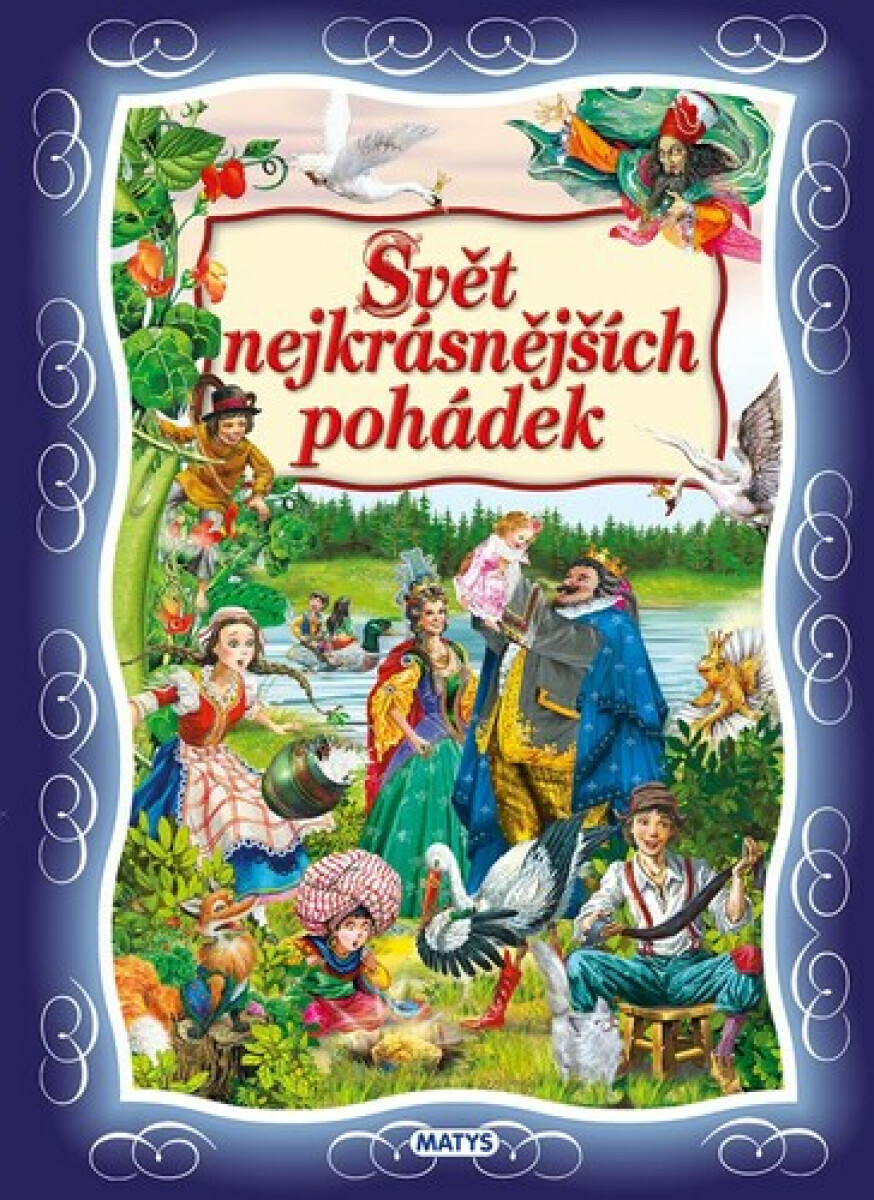 Svět nejkrásnějších pohádek - kolektiv autorů