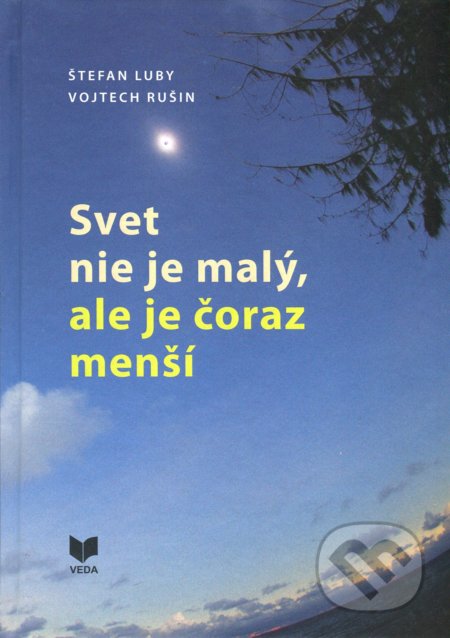 Svet nie je malý, ale je čoraz menší