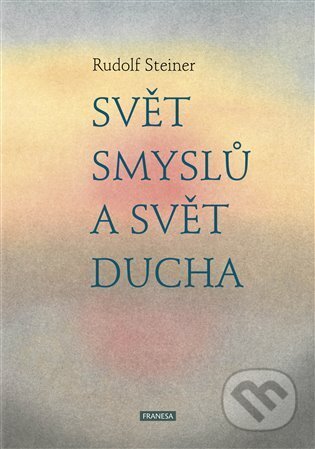 Svět smyslů a svět ducha