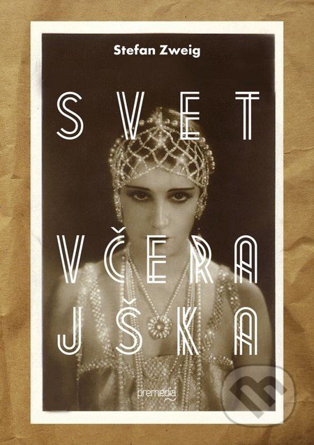 Svet včerajška (Spomienky Európana)