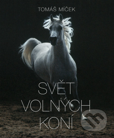 Svět volných koní