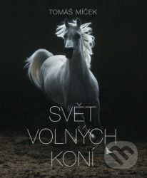 Svět volných koní