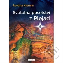 Světelná poselství z Plejád 5