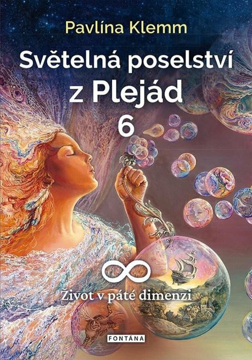 Světelná poselství z Plejád 6 - Pavlína Klemm