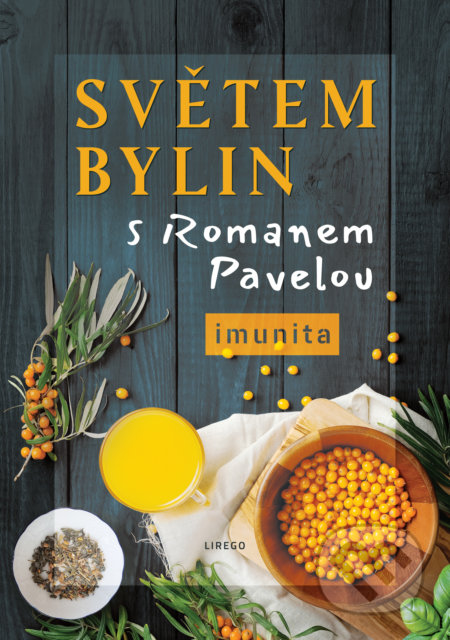 Světem bylin s Romanem Pavelou: Imunita