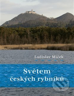 Světem českých rybníků