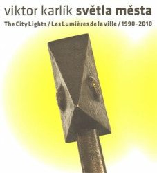 Světla města / The City Lights / Les Lumieres de la ville - kniha z kategorie Umění, design a architektura
