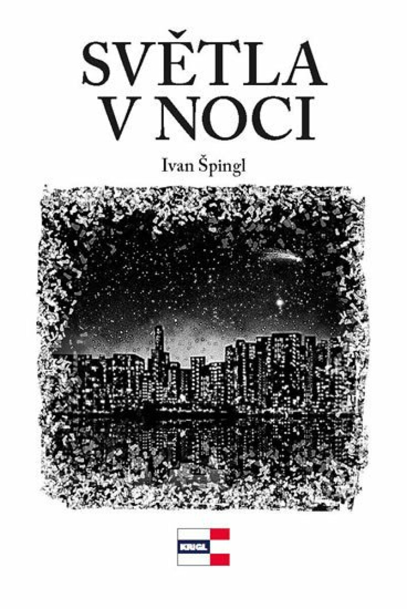 Světla noci - Špingl Ivan, Roman Weiser