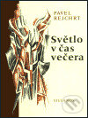 Světlo v čas večera (Básně z let 1970-2003)