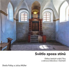 Světlo zpoza stínů (Odkaz českých svitků Tóry a obnova židovstva v Čechách) - kniha z kategorie Historie