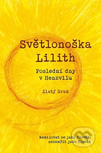 Světlonoška Lilith (Poslední dny v Henzvilu)