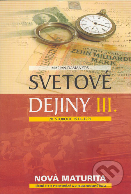 Svetové dejiny III (20. storočie 1914 - 1991)