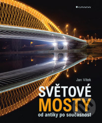 Světové mosty (od antiky po současnost)