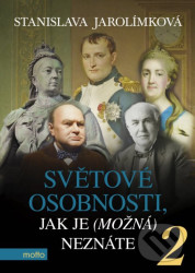Světové osobnosti, jak je (možná) neznáte 2