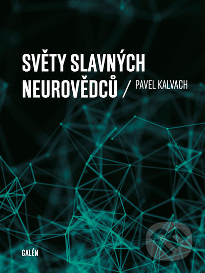 Světy slávných neurovědcu