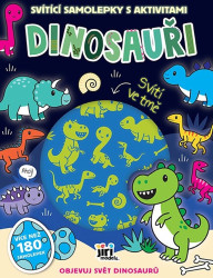 Svítící samolepky s aktivitami Dinosauři (objevuj svět dinosaurů) - kniha z kategorie Úkoly pro děti