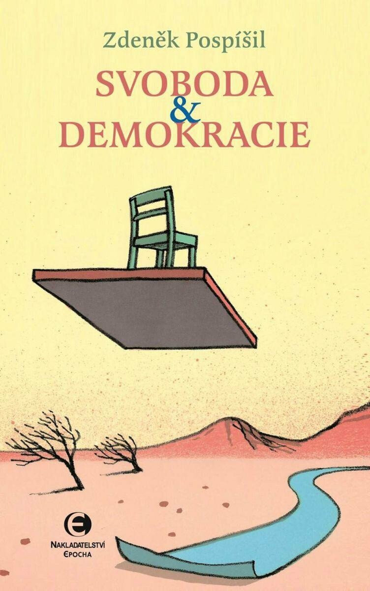 Svoboda a demokracie - Zdeněk Pospíšil