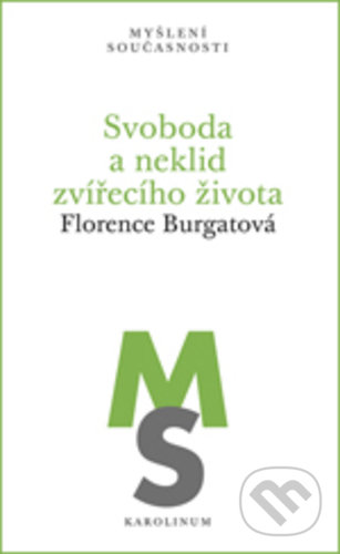 Svoboda a neklid zvířecího života
