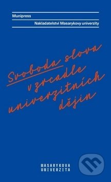 Svoboda slova v zrcadle univerzitních dějin