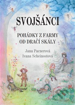 Svojšánci (Pohádky z farmy od Dračí skály)