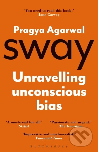 Sway (Unravelling Unconscious Bias)
