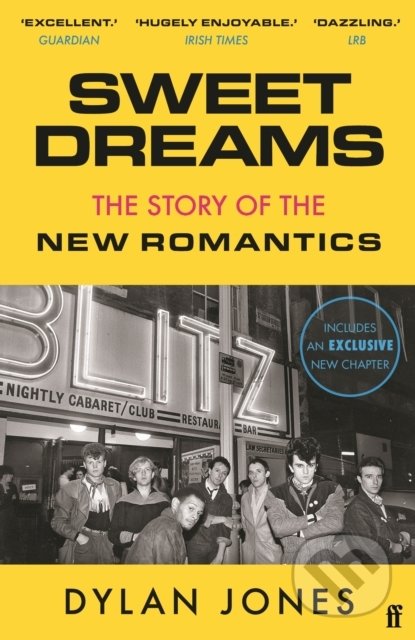 Sweet Dreams (The Story of the New Romantics)