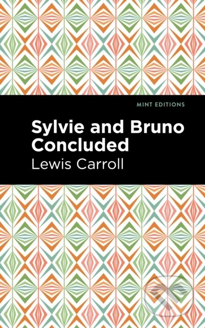 Sylvie and Bruno Concluded