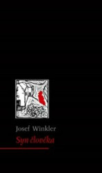 Syn člověka - Josef Winkler