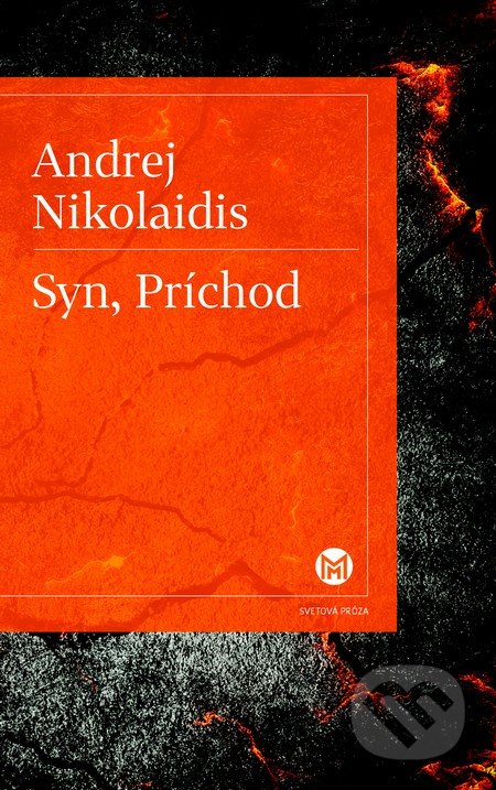 Syn, Príchod
