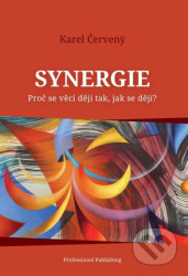 Synergie (Proč se věci dějí tak, jak se dějí?)