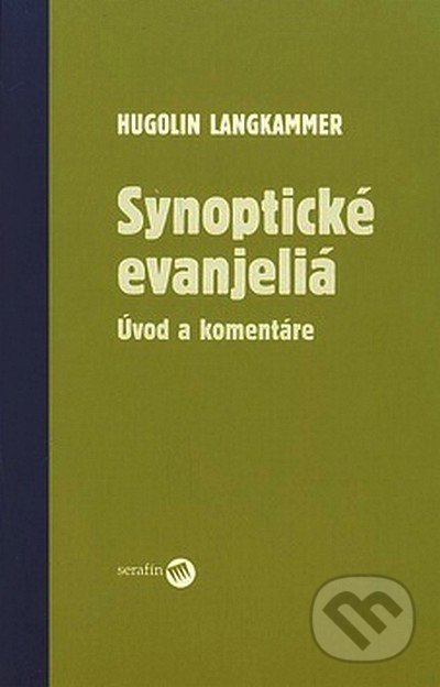 Synoptické evanjeliá (Úvod a komentáre)