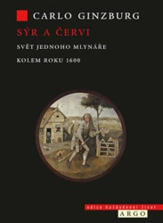 Sýr a červi (Svět jednoho mlynáře kolem roku 1600) - kniha z kategorie Beletrie