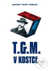 T.G.M. v kostce