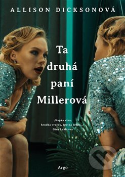 Ta druhá paní Millerová