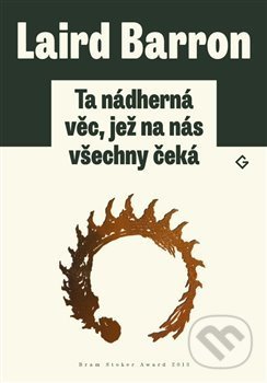 Ta nádherná věc, jež na nás všechny čeká
