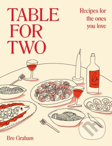 Table for Two (Recipes for the Ones You Love)