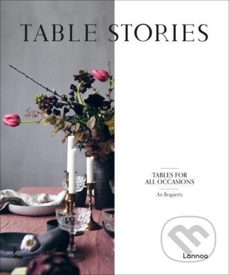 Table Stories: Tables for All Occasions