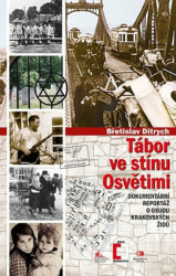Tábor ve stínu Osvětimi (Dokumentární reportáž o osudu krakovských Židů) - kniha z kategorie Historie