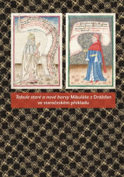 Tabule staré a nové barvy Mikuláše z Drážďan ve staročeském překladu - kniha z kategorie Historie